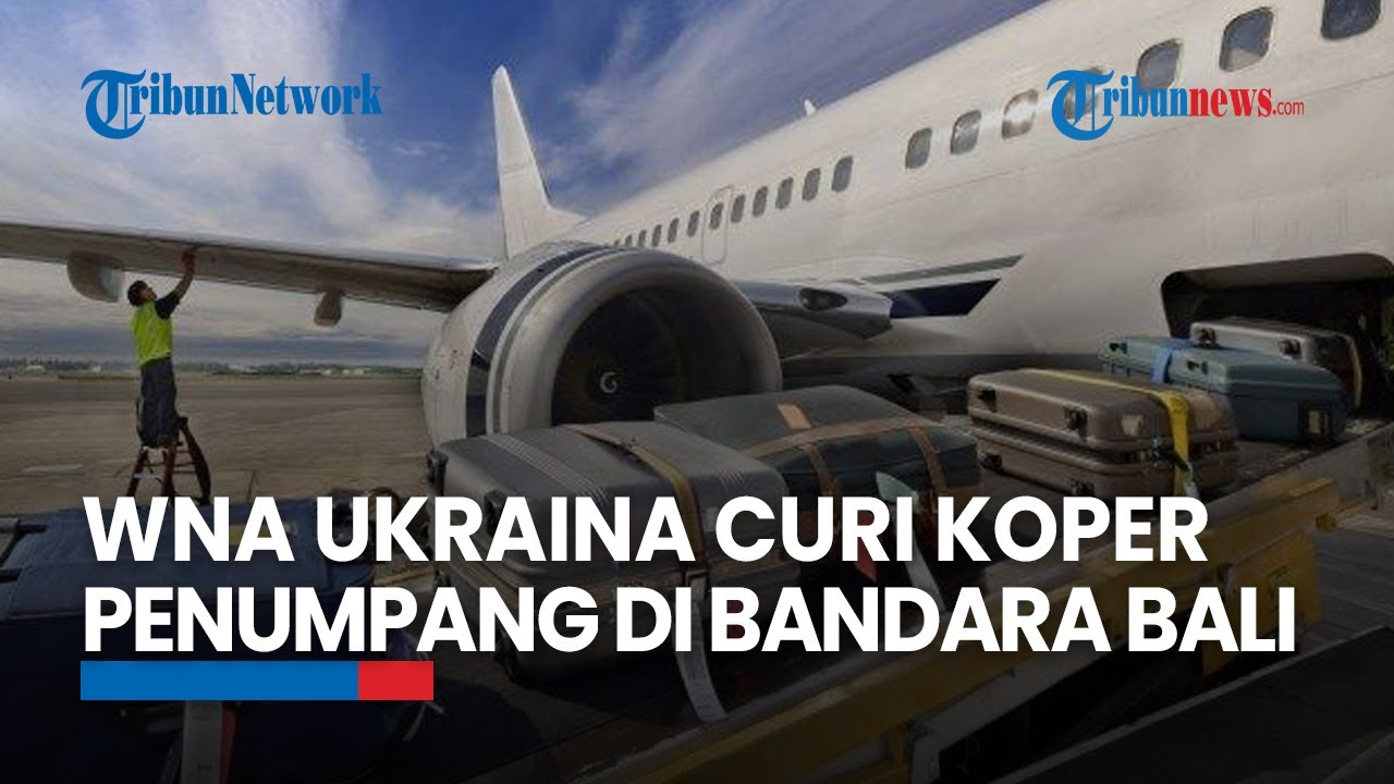 3 Penumpang Pesawat Kehilangan Koper di Bandara Ngurah Rai, Ternyata Dicuri Perempuan Asal Ukraina
