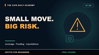 7. Leverage, Funding & Liquidations | Crypto for Beginners