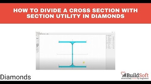 How to divide a cross section with Section Utility in Diamonds