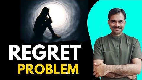 1.Problem of REGRET || two types of regrets|| English video by Ashish shukla deep Knowledge videos