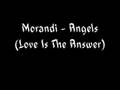 Morandi Angels Love Is The Answer
