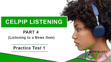 Celpip Listening Test Part - 4 | Listening to a News Item | Celpip Exam Listening Practice