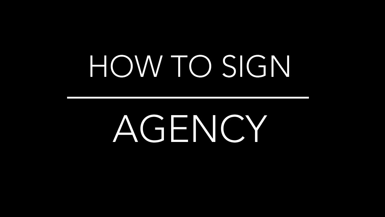 Learn How to Sign the Word Agency - YouTube