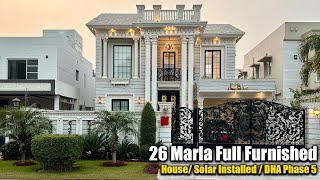 26 Marla Fully Furnished Classic House🏡 In DHA Phase 5 Lahore | Solar Installed @AlAliGroup