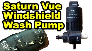 Windshield Wash Pump Replacement - Saturn Vue & Chevy Equinox Windshield Washer Fix