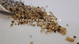 FINAL THOUGHTS | LECHUZA PON VS LECA