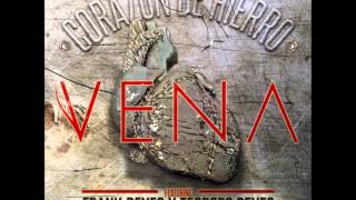 Vena Ft Frank Reyes and Teodoro Reyes - Corazon de Hierro