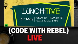 🔴 Codechef May Lunchtime 2021 DIV-3 (LIVE)