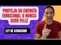 Protege tu Energía Emocional