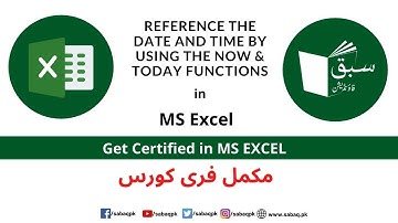 Reference the date and time by using the NOW & TODAY functions, Excel Expert (in Urdu)  | Sabaq.pk |