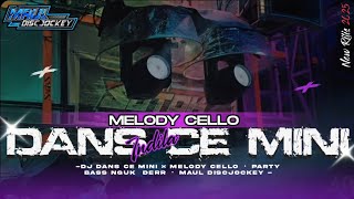 Download Lagu DJ DANS CE MINI × MELODY CELLO • PARTY BASS NGUK DERRR ‼️MAUL DISCJOCKEY MP3 Download Lagu DJ DANS CE MINI × MELODY CELLO • PARTY BASS NGUK DERRR ‼️MAUL DISCJOCKEY MP3
