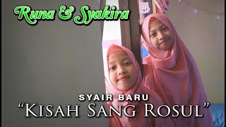 KISAH SANG ROSUL ( Syair Baru ) Runa Syakira