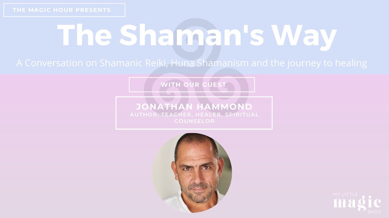 The Shaman's Way with Jonathan Hammond | Spiritual Awakening Podcast