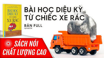 Sách nói Bài Học Diệu Kỳ Từ Chiếc Xe Rác - David J.Pollay | Voiz FM