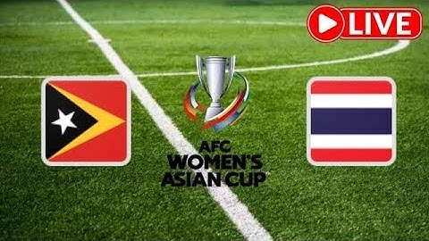 Timor Leste (w) vs Thailand (w) |🔴Live Match Today⚽🎬