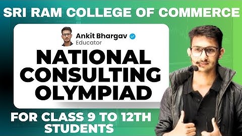 SRCC National Consulting Olympiad Exam🔥| For Class 9 To 12th | Ankit Bhargav #class12 #srcc #class10