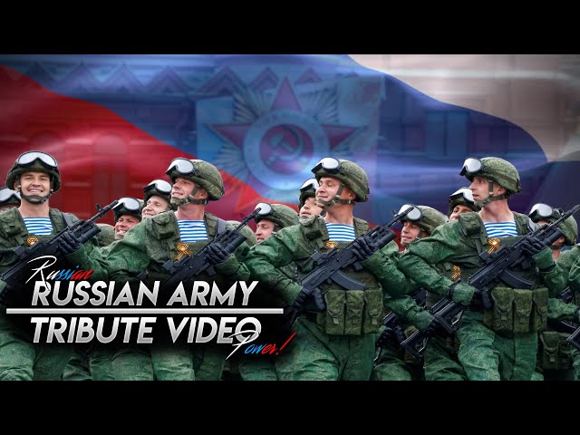 Tribute - Russian Army | Русская армия | Russian Power 2021 class=