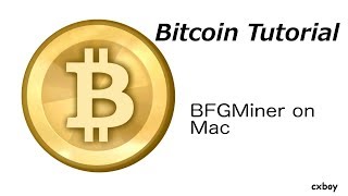 BFGMiner on Mac Setup Guide for Bitcoin Users   ASIC Miner Setup | Bitcoin Weekly Show