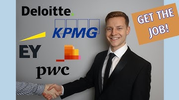 Interview Tips For The Big 4 (Deloitte, EY, KPMG, PwC)