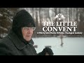 The little convent  an orthodox christian documentary