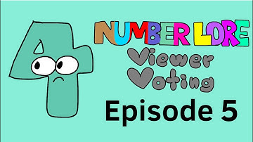 Number Lore Viewer Voting Episode 5