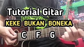 Tutorial Chord Gitar - Keke Bukan Boneka (Kekeyi)