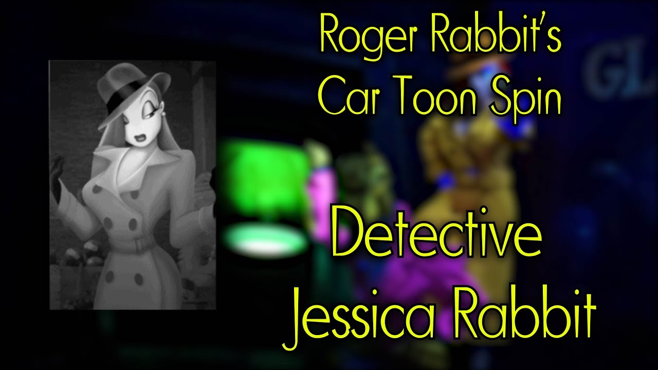Roger Rabbit's Car Toon Spin With Detective Jessica Rabbit - Disneyland ...