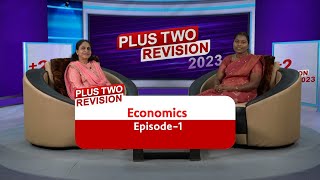 Plus two Economics | Revision 2023 | Kite Victers Ep - 01