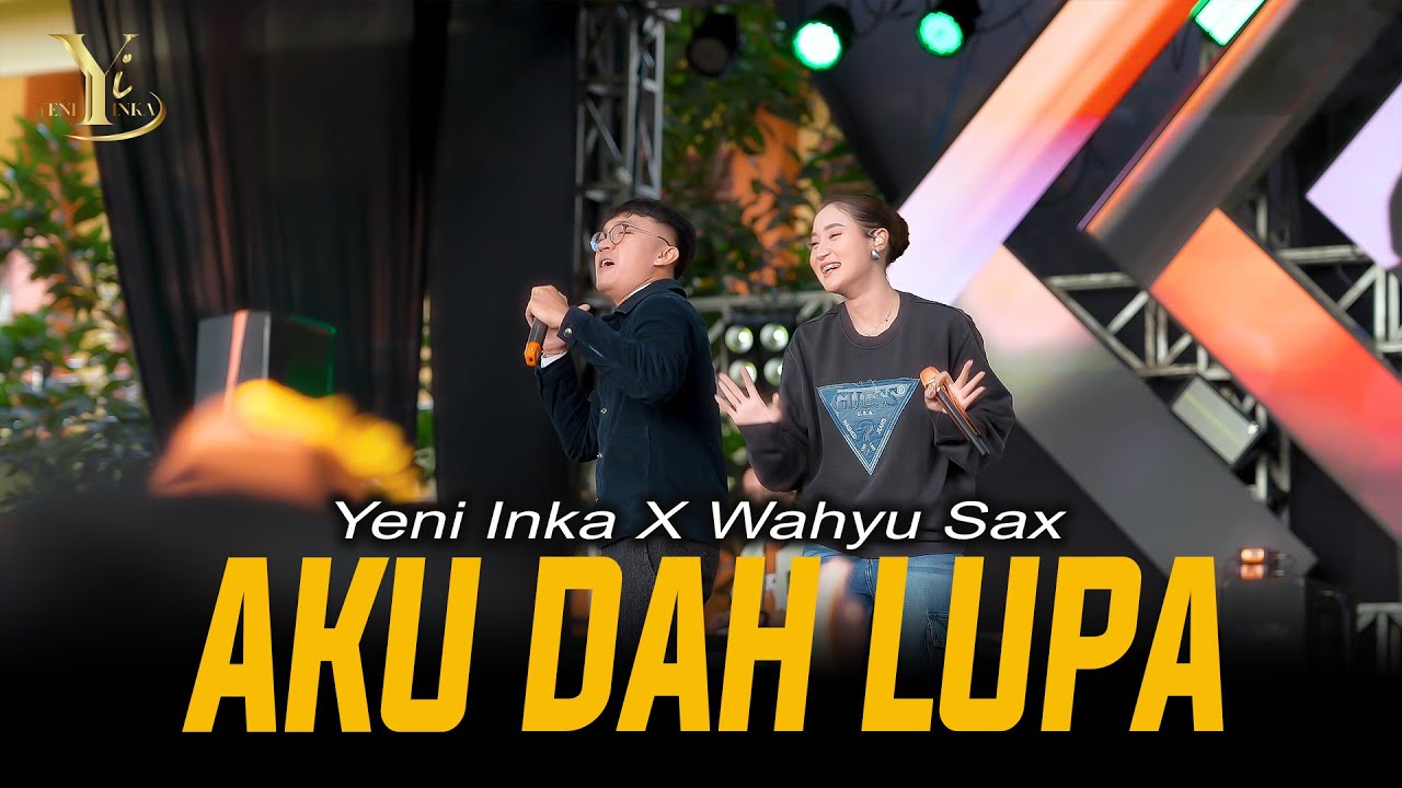 Yeni Inka X Wahyu Sax - AKU DAH LUPA | Live OJING