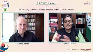 The Tyranny Of Merit: What's Become Of The Common Good? Dr Tharoor Conversation With Michael Sandel