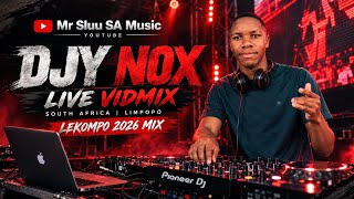 Djy Nox & Mr SluuSA Lekompo 2026 VidMix| Feat. Hitboss| Kaycherlow| Shandesh| N. Lepaka| N More 