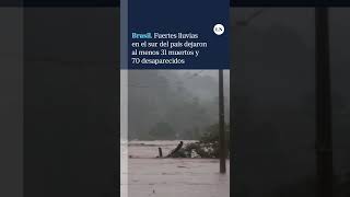 Las Fuertes Lluvias En El Sur De Brasil Dejaron Grandes Inundaciones Y Al Menos 31 Personas Muertas