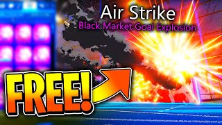 How To Get Air Strike Goal Explosion For Free Rocket League Air Strike Showcase