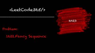 Fancy Sequence | LeetCode 1622 - Python