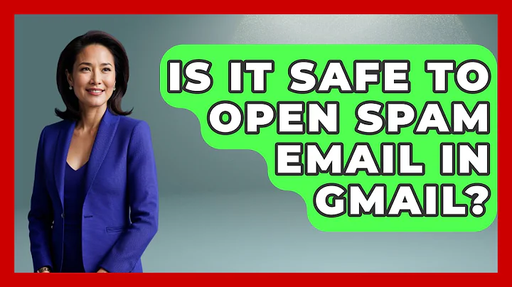 Is It Safe To Open Spam Email In Gmail? - TheEmailToolbox.com