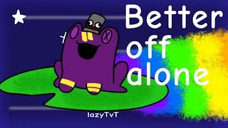Better off alone animation meme(100k+ special✨)