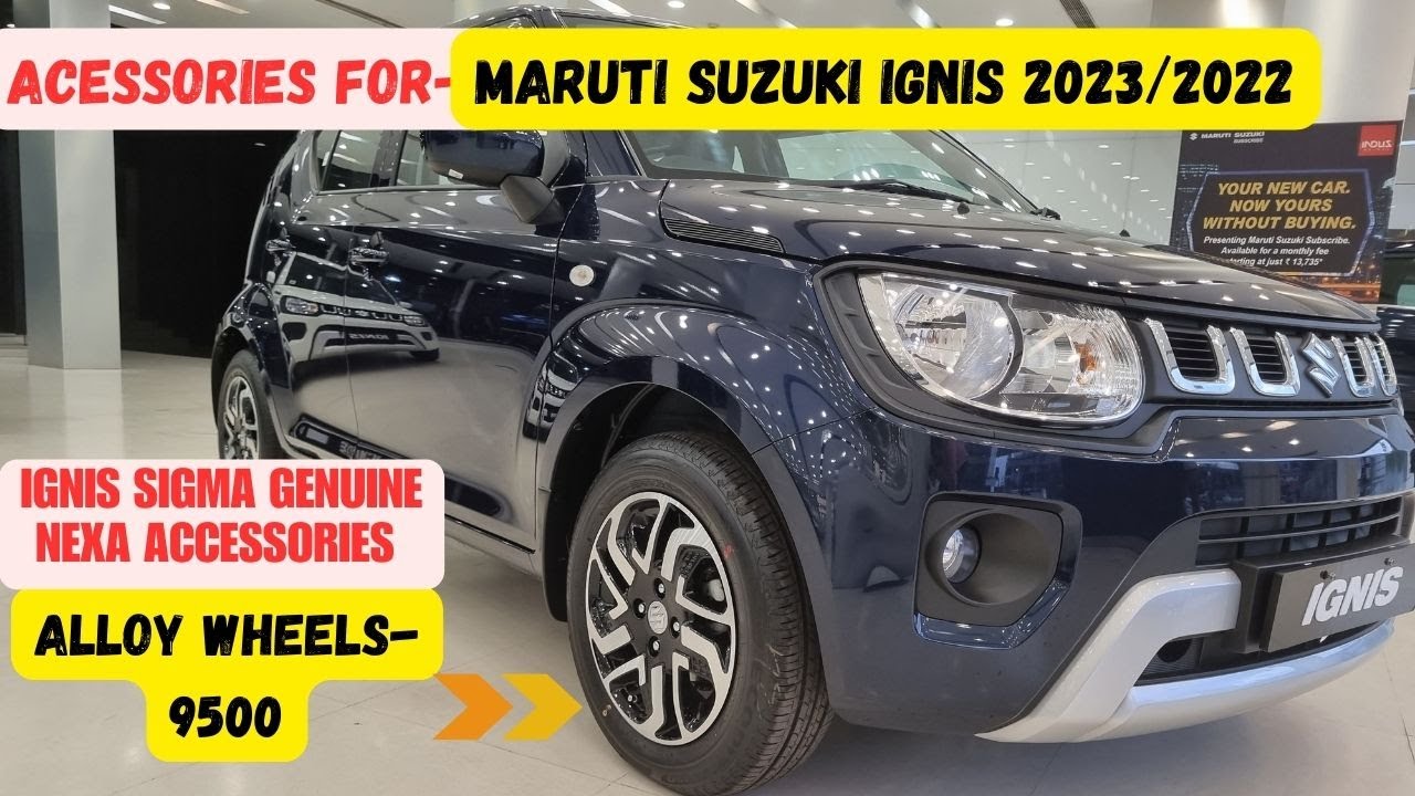 Maruti Suzuki IGNIS 2023/2022 Full accessories with price Malayalam / Alloy wheels/Music system @70k