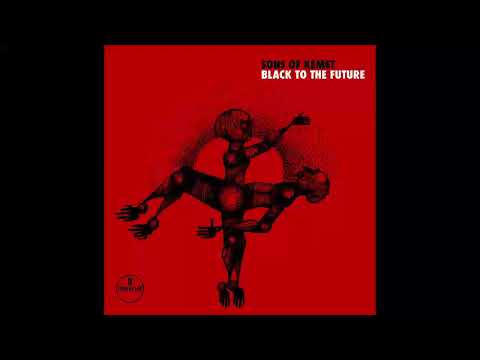 Sons of Kemet - Hustle featuring Kojey Radical