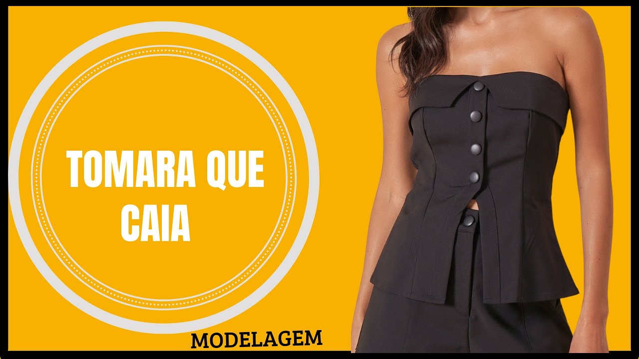 Tomara que caia - modelagem