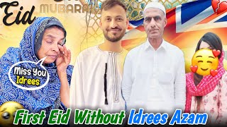 First Day Of Eid Without Idrees 😌|| Mom Cry A lot 😥😥|| Hamare Ami Abu ||