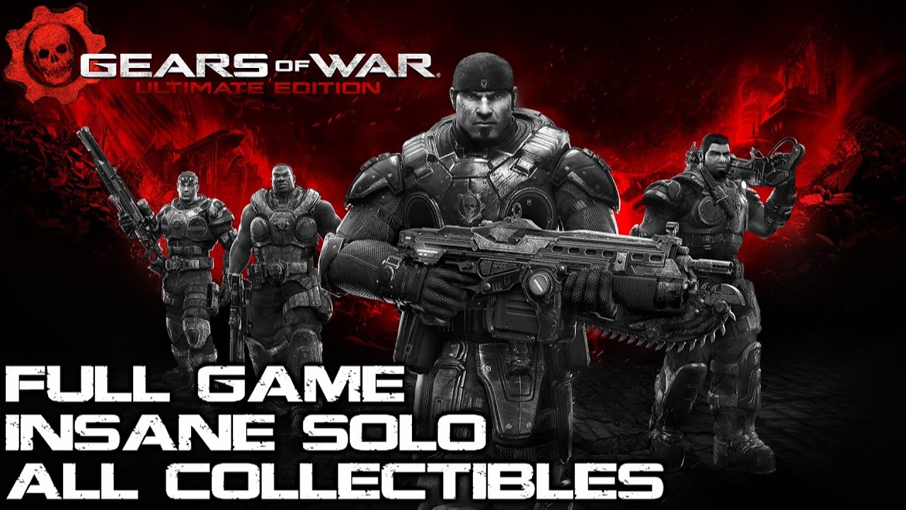 Gears Of War Ultimate Edition Full Gameplay - Insane Difficulty Walkthrough With All Collectibles