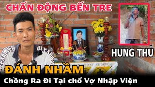 Chấn Động Bến Tre Oánh Nhầm 1 Người Ra Đi 1 Người Nhập V.iện