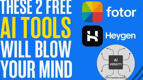 These 2 Free AI Tools Will Blow Your Mind | Fotor + HeyGen
