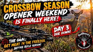 Can We Fill the Freezer on Opening Weekend? (Crossbow Hunt)