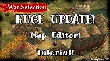 War Selection | New Map Editor + Tutorial | HUGE Update
