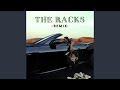 The racks remix