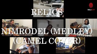 Relics - Nimrodel (Medley) (Camel Cover) (2021)