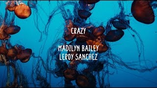 Madilyn Bailey & Leroy Sanchez - Crazy (Lyrics)