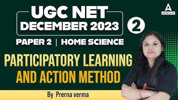 UGC Net December 2023: Home Science Paper 2 - Participatory Learning And Action Method #2