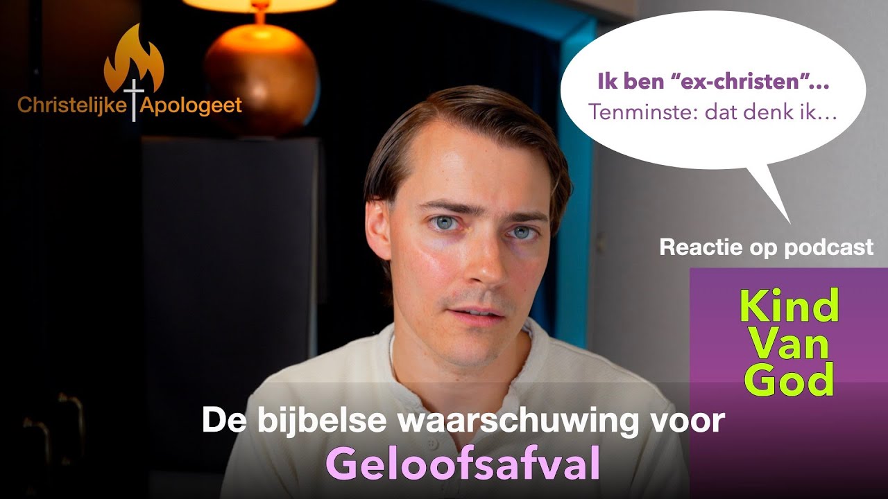 Reactie op podcast "Kind van God" - Wat zegt de Bijbel over
